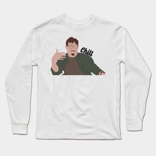 Chill Higgins Long Sleeve T-Shirt